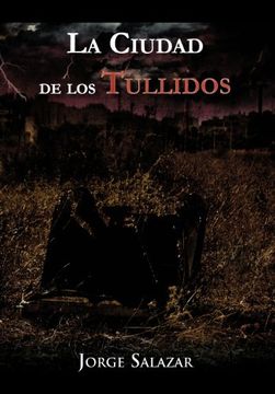 portada La Ciudad de los Tullidos (in Spanish)