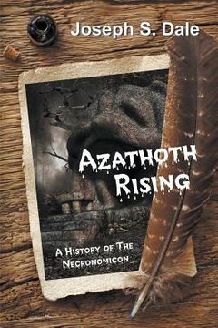 portada Azathoth Rising: A History of The Necronomicon (en Inglés)