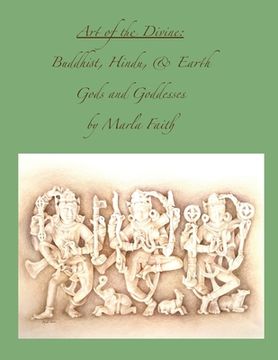 portada Art of the Divine; Buddhist, Hindu, and Earth Gods and Goddesses (en Inglés)