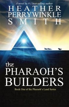 portada The Pharaoh's Builders: The Pharaoh's Land Series, Book One (Volume 1)