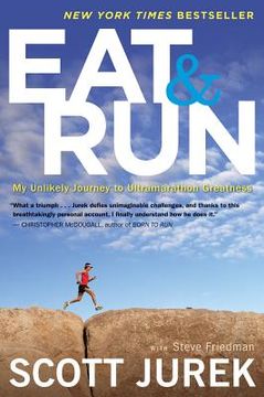 portada eat and run: my unlikely journey to ultramarathon greatness (in English)