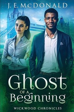 portada Ghost of a Beginning: A Paranormal Romantic Comedy (in English)