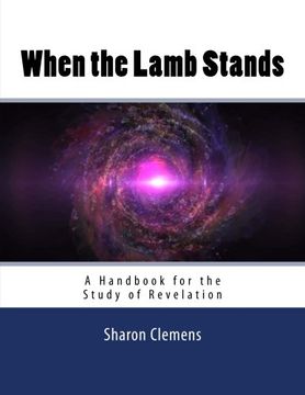 portada When the Lamb Stands: A Handbook for the Study of Revelation