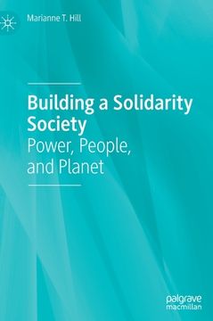 portada Building a Solidarity Society: Power, People, and Planet (en Inglés)