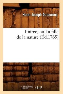 portada Imirce, Ou La Fille de la Nature (Éd.1765) (en Francés)