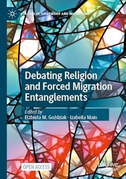 portada Debating Religion and Forced Migration Entanglements (en Inglés)