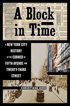 portada A Block in Time: A New York City History at the Corner of Fifth Avenue and Twenty-Third Street (in English)