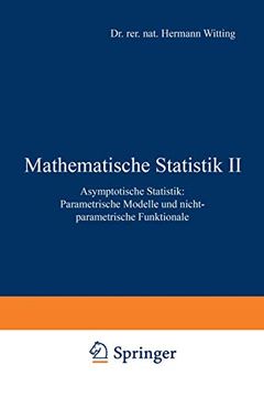 portada Mathematische Statistik II: Asymptotische Statistik: Parametrische Modelle Und Nichtparametrische Funktionale (en Alemán)