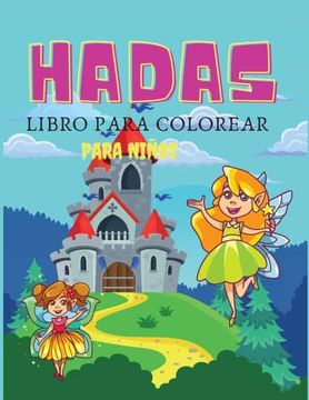portada Hadas Libro de Colorear Para Niños: Libro de Colorear y Actividades Para Niños, Edades: 3-6,7-8 (in Spanish)