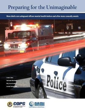 portada Preparing for the Unimaginable: How Chiefs Can Safeguard Officer Mental Health Before and After Mass Casualty Events