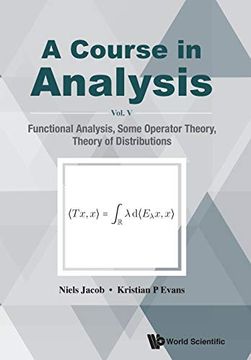 portada A Course in Analysis: Vol. V: Functional Analysis, Some Operator Theory, Theory of Distributions (in English)