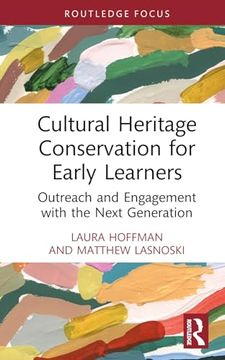 portada Cultural Heritage Conservation for Early Learners: Outreach and Engagement With the Next Generation (Conservation in Focus) (in English)