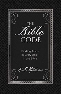 portada The Bible Code: Finding Jesus in Every Book in the Bible (The Code Series) (en Inglés)