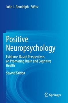 portada Positive Neuropsychology: Evidence-Based Perspectives on Promoting Brain and Cognitive Health (in English)
