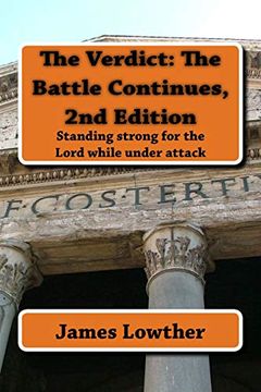 portada The Verdict: The Battle Continues, 2nd Edition: Standing Strong for the Lord While Under Attack: Volume 3 (The Danny Carter Series) (in English)