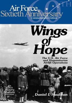 portada Wings of Hope: The U.S. Air Force and Humanitarian Airlift Operations (en Inglés)