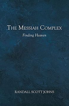 portada The Messiah Complex: Finding Heaven (en Inglés)