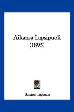 portada aikansa lapsipuoli (1895) (en Inglés)