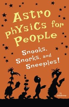 portada Astrophysics for People, Snooks, Snorks, and Sneeples! (en Inglés)