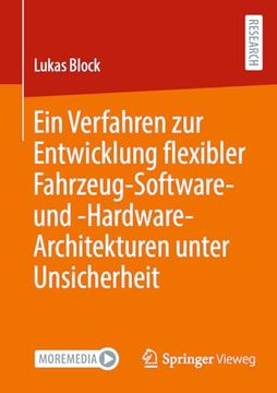 portada Ein Verfahren zur Entwicklung Flexibler Fahrzeug-Software- und -Hardware-Architekturen Unter Unsicherheit (German Edition) [Soft Cover ] (en Alemán)