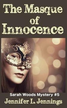 portada The Masque of Innocence (Sarah Woods Mystery # 5) (en Inglés)