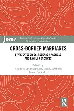 portada Cross-Border Marriages: State Categories, Research Agendas and Family Practices (Research in Ethnic and Migration Studies) (en Inglés)