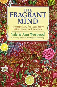 portada Fragrant Mind: Aromatherapy for Personality, Mind, Mood and Emotion (in English)
