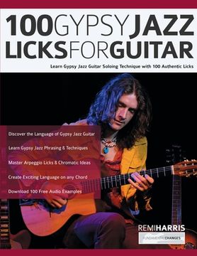portada 100 Gypsy Jazz Guitar Licks: Learn Gypsy Jazz Guitar Soloing Technique with 100 Authentic Licks (en Inglés)