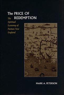 portada The Price of Redemption: The Spiritual Economy of Puritan new England (en Inglés)