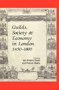 portada Guilds, Society and Economy in London 1450-1800