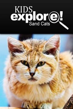 portada Sand Cats - Kids Explore: Animal books nonfiction - books ages 5-6 (en Inglés)