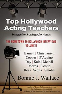 portada Top Hollywood Acting Teachers: Inspiration & Advice for Actors (The Hometown to Hollywood Interviews)