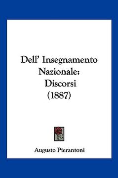 portada Dell' Insegnamento Nazionale: Discorsi (1887) (en Italiano)