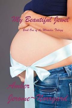 portada My Beautiful Jewel: Book One of the Miracles Trilogy (en Inglés)