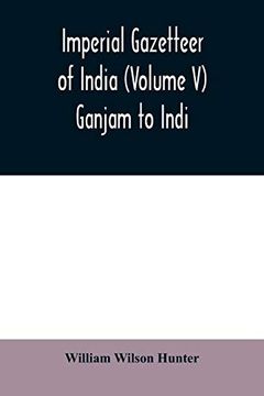 portada Imperial Gazetteer of India (Volume v) Ganjam to Indi. 