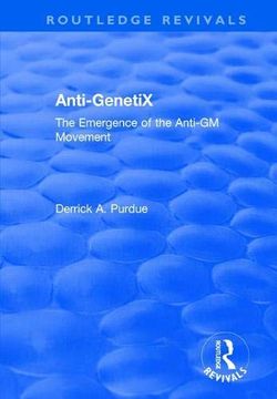 portada Anti-Genetix: The Emergence of the Anti-Gm Movement (Routledge Revivals) (en Inglés)