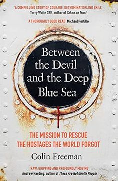 portada Between the Devil and the Deep Blue Sea: The Mission to Rescue the Hostages the World Forgot (en Inglés)