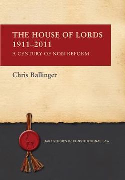 portada House of Lords 1911-2011: A Century of Non-Reform