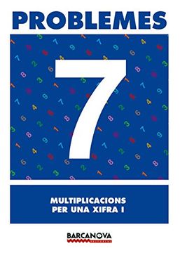 portada Problemes 7. Multiplicacions per una xifra I (Materials Educatius - Material Complementari Primària - Quaderns De Matemàtiques)