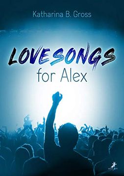 portada Lovesongs for Alex (in German)