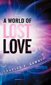 portada a world of lost love (in English)