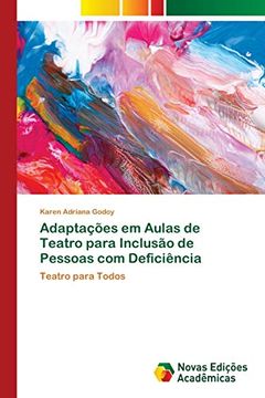 portada Adaptações em Aulas de Teatro Para Inclusão de Pessoas com Deficiência (en Portugués)