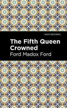portada The Fifth Queen Crowned (Mint Editions) (in English)