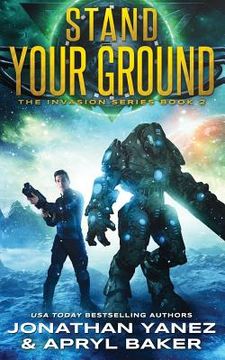 portada Stand Your Ground: A Gateway to the Galaxy Series (en Inglés)