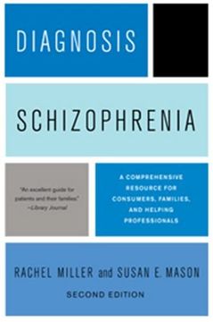 portada Diagnosis: Schizophrenia: A Comprehensive Resource for Consumers, Families, and Helping Professionals (en Inglés)