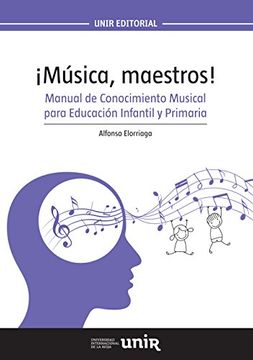 portada Música, Maestros!  Manual de Conocimiento Musical Para Educación Infantil y Primaria