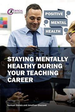 portada Staying Mentally Healthy During Your Teaching Career (Positive Mental Health) (en Inglés)