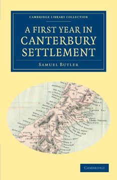 portada A First Year in Canterbury Settlement (Cambridge Library Collection - History of Oceania) (en Inglés)