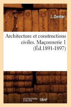 portada Architecture Et Constructions Civiles. Maçonnerie 1 (Éd.1891-1897) (in French)