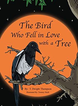 portada The Bird who Fell in Love With a Tree, by Thomas Thompson 